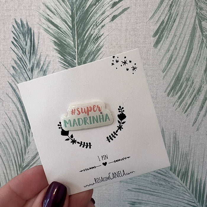 Pin Super Madrinha