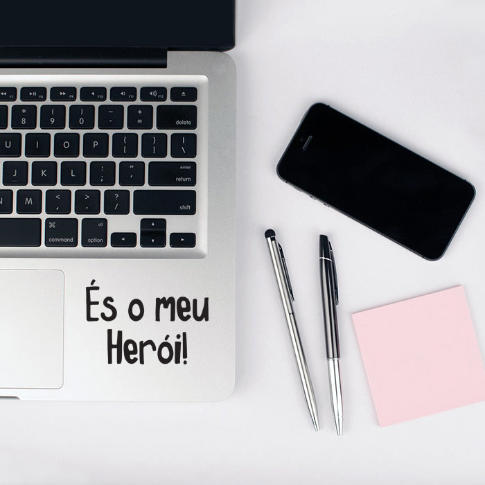 Sticker Vinil És o meu Herói! (Preto)